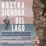 Nostra Signora del Lago - Grotte di Castro: un paese, un popolo, una tradizione